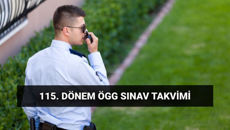 2025 ÖGG sınav tarihleri: EGM tarafından 115. dönem Özel Güvenlik (ÖGG) sınav yerleri açıklandı mı, sınav ne zaman, saat kaçta?