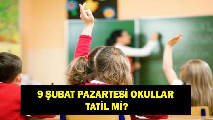 9 ŞUBAT OKULLAR TATİL Mİ? Bugün Okul Var Mı? 9 Şubat Valiliklerden Kar Tatili Haberi Geldi Mi? Son Dakika Valilik Açıklamaları