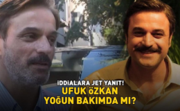 Geniş Aile'nin Cevahir'iydi! Ufuk Özkan yoğun bakımda mı? İddialara jet yanıt!