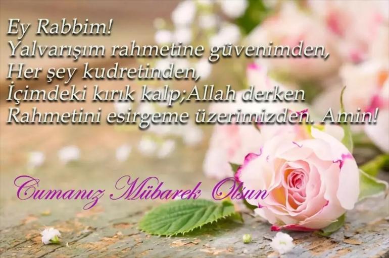 CUMA MESAJLARI: Anlamlı, Dualı ve Resimli Cuma Sözleri Hayırlı Cumalar: Yeni, Anlamlı, Kısa, Uzun ve Dualı Cuma Mesajları