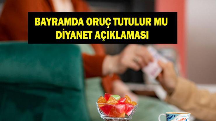 BAYRAMDA ORUÇ TUTULUR MU DİYANET: Ramazan Bayramı'nda oruç tutulur mu? Bayramda oruç tutmak haram mı?