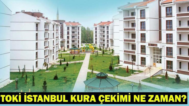 TOKİ İSTANBUL KURA TARİHİ 2026: TOKİ İstanbul kura çekimi ne zaman, hangi tarihte? Gözler 100 bin konutluk kurada!