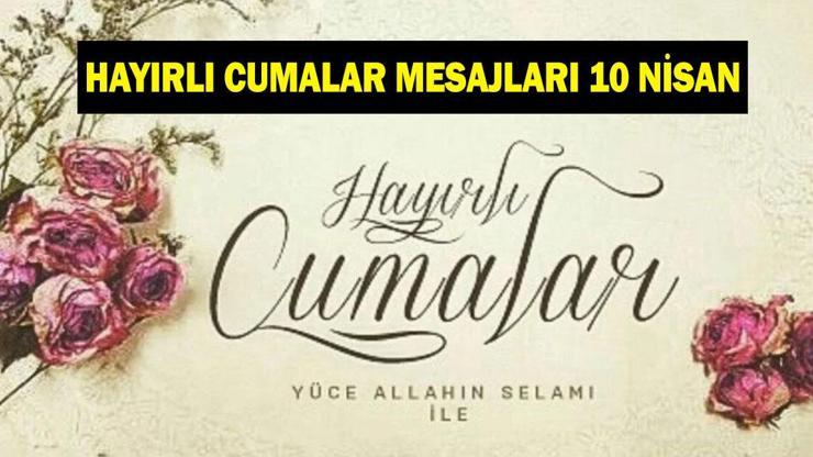 EN GÜZEL CUMA MESAJLARI YAZISI: 'Hayırlı Cumalar' Cuma Mesajları 2026 | Yeni, dualı, hadisli, ayetli, farklı, değişik, uzun-kısa Cuma mesajları