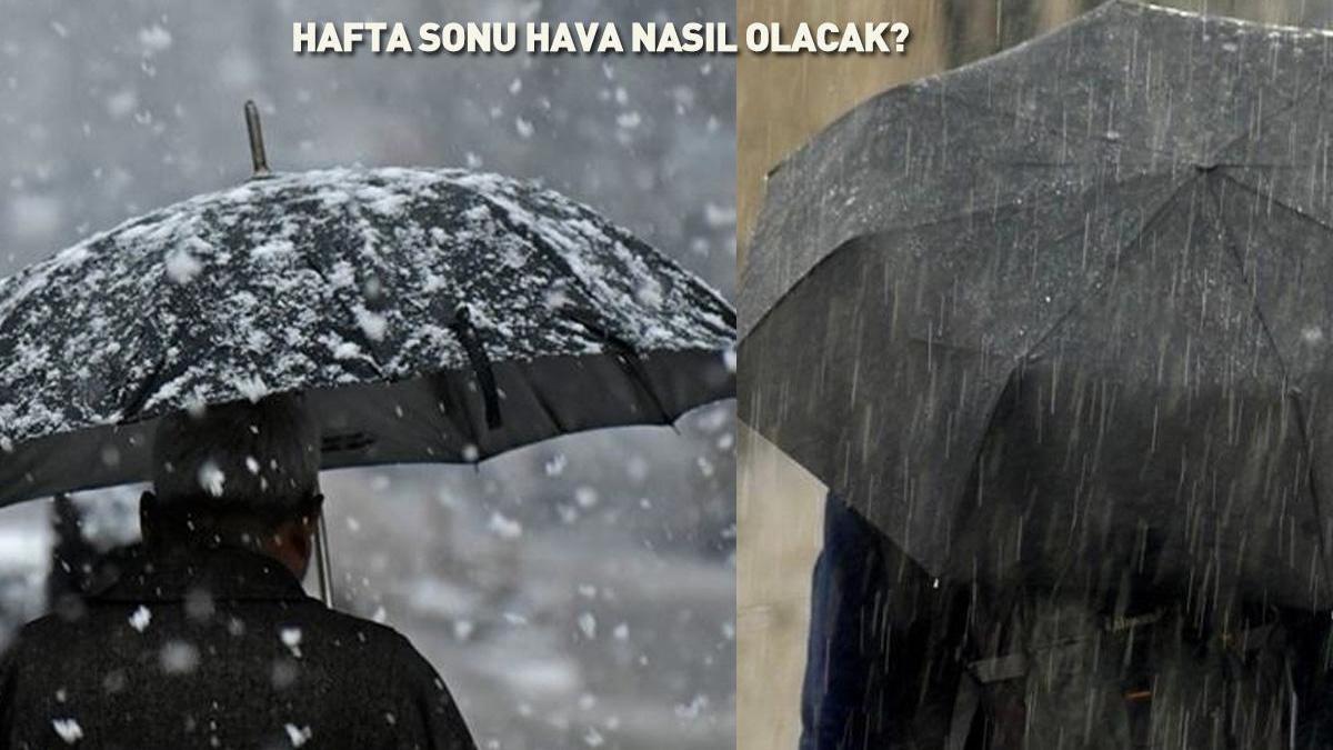 Plan yapanlar dikkat! Meteoroloji uyardı: Hafta sonu hava nasıl olacak?