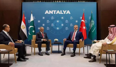Antalya'da, Türkiye-Mısır-Pakistan-Suudi Arabistan Dışişleri Bakanları zirvesi