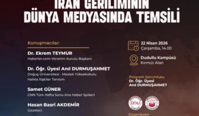 Doğuş Üniversitesi’nde İran geriliminin dünya medyasındaki temsili ele alındı
