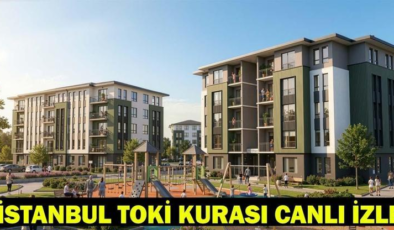 TOKİ CANLI YAYIN! TOKİ İSTANBUL KURA ÇEKİMİ 2026 | İstanbul TOKİ 100 bin konut kurasında hak sahipleri belli oluyor!