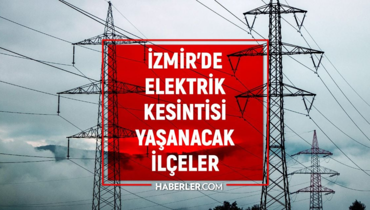 İzmir GEDİZ elektrik kesintisi! 3-4 Nisan İzmir'de elektrik kesintisi ne zaman bitecek, elektrikler ne zaman gelecek?