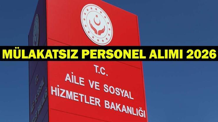 AİLE SOSYAL HİZMETLER BAKANLIĞI PERSONEL ALIMI 2026: Başvurular Ne Zaman, Şartları Neler? Mülakatsız Sözleşmeli 680 Personel Alınacak!