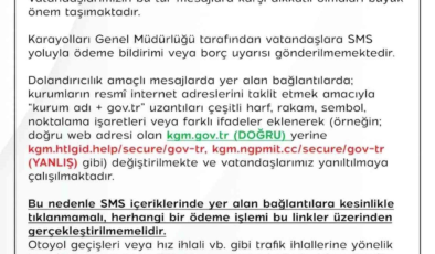 KGM'den dolandırıcılık amaçlı SMS'lere karşı uyarı: "Karayolları Genel Müdürlüğü tarafından vatandaşlara SMS yoluyla ödeme bildirimi gönderilmemektedir"
