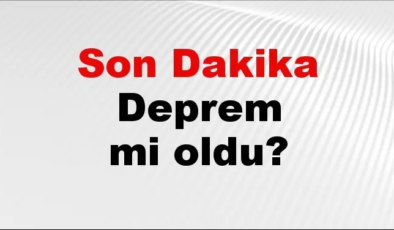 Son dakika deprem mi oldu? Az önce deprem nerede oldu? İstanbul, Ankara, İzmir ve il il AFAD son depremler 01 Mayıs 2026