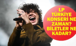 LP KONSER BİLETLERİ SATIŞTA: İstanbul, Ankara, İzmir Konserleri Ne Zaman? LP Türkiye Konseri Bilet Fiyatları 2026 Ne Kadar?