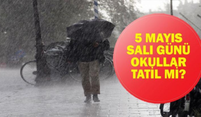 5 MAYIS OKULLAR TATİL Mİ? Yarın (5 Mayıs Salı) Okul Var Mı? Valiliklerden Tatil Haberi Geldi Mi?
