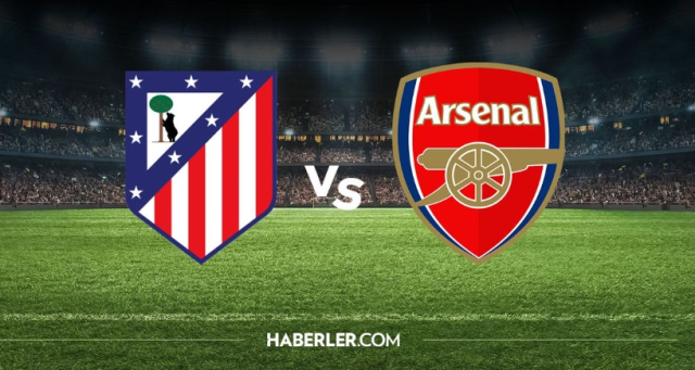 Arsenal Atletico Madrid maçı hangi kanalda? Arsenal Atletico Madrid maçını hangi kanal veriyor, nereden izlenir?